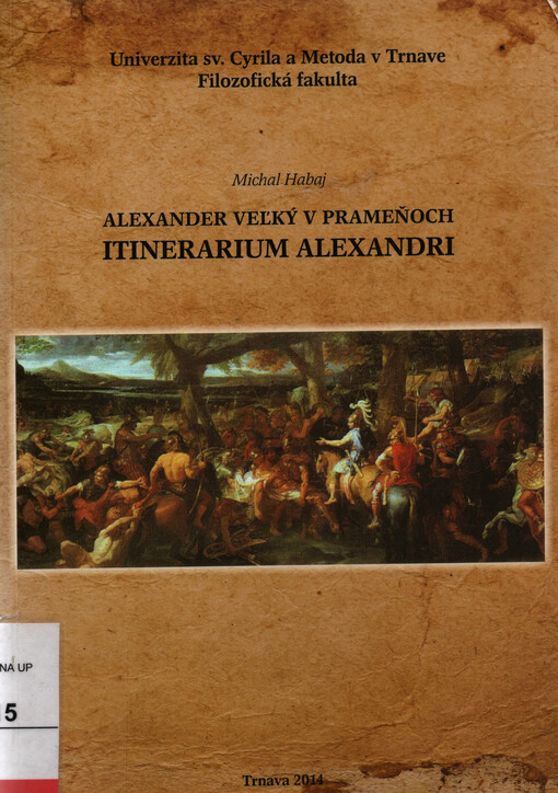 Alexander Veľký v prameňoch :Itinerarium Alexandri