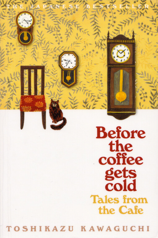 Before the coffee gets cold : tales from the cafe