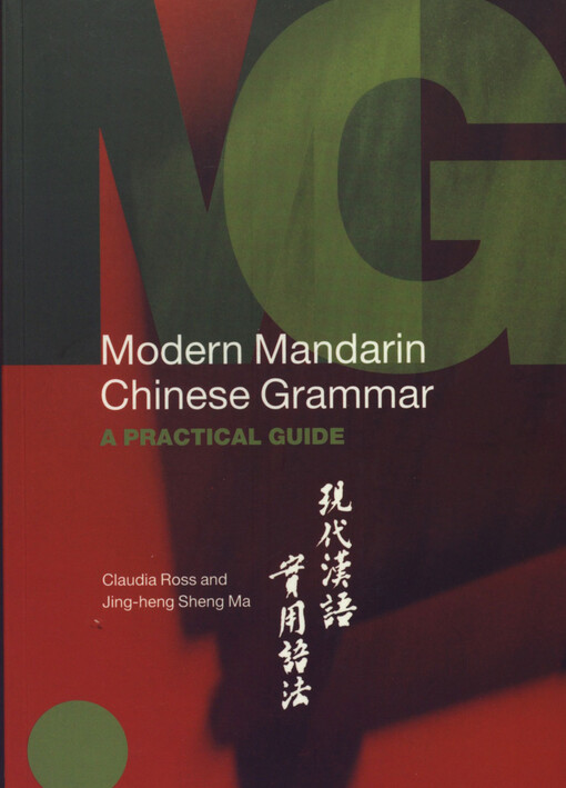 Modern Mandarin Chinese grammar : a practical guide