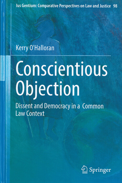 Conscientious objection : dissent and democracy in a common law context
