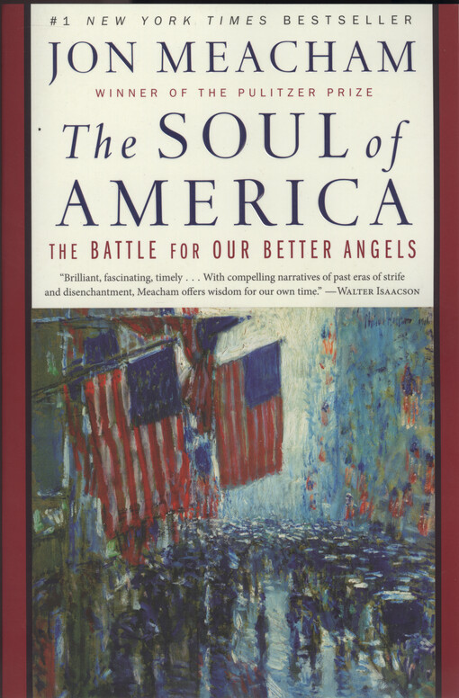 The soul of America : the battle for our better angels