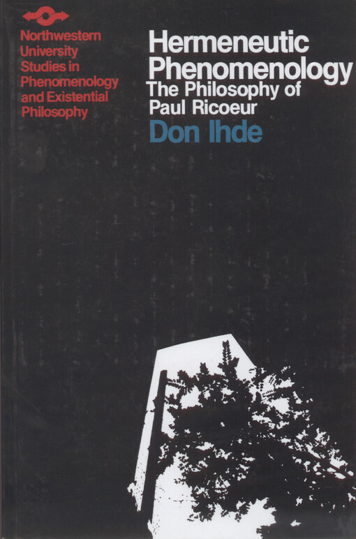 Hermeneutic phenomenology : the philosophy of Paul Ricoeur