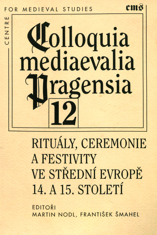 Rituály, ceremonie a festivity ve střední Evropě 14. a 15. století