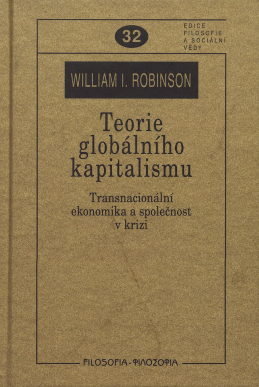 Teorie globálního kapitalismu: transnacionální ekonomika a společnost v krizi