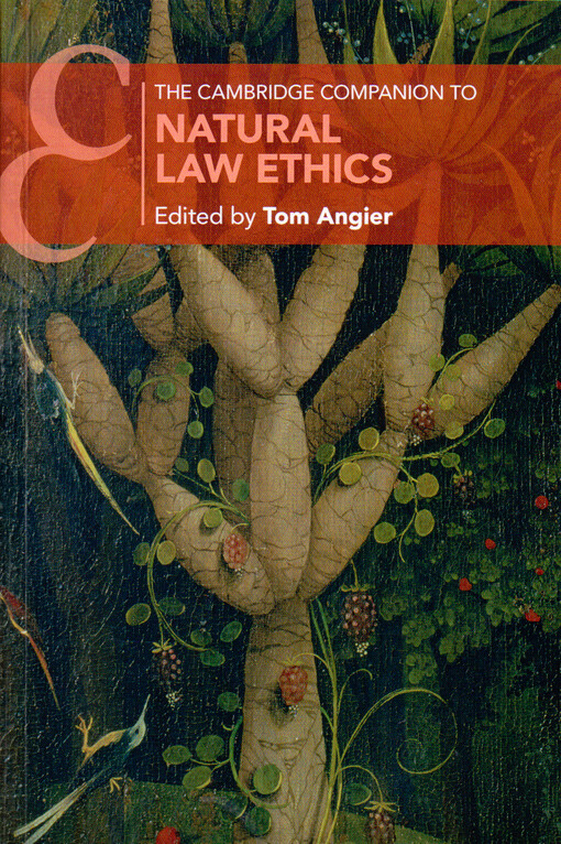 The Cambridge companion to natural law ethics