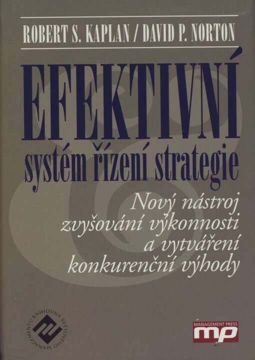 Efektivní systém řízení strategie: nový nástroj zvyšování výkonnosti a vytváření konkurenční výhody