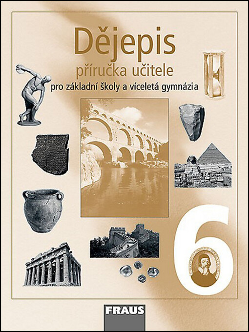 Dějepis 6 pro základní školy a víceletá gymnázia, příručka učitele