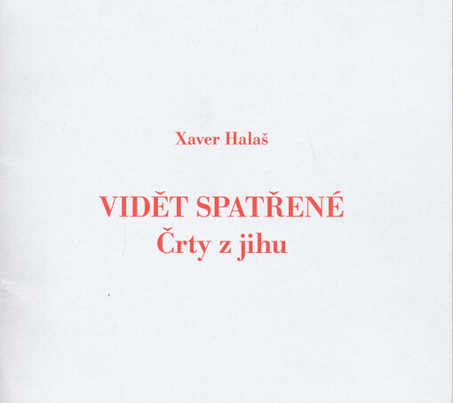 Vidět spatřené : črty z jihu