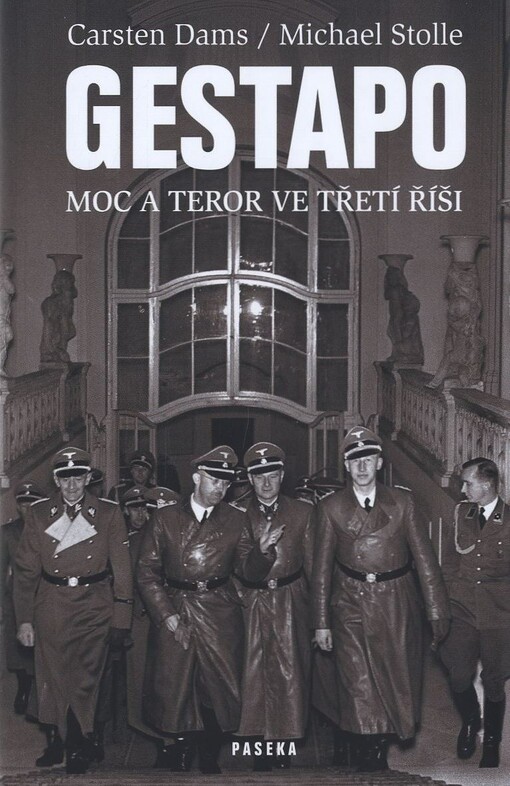 Gestapo: moc a teror ve Třetí říši