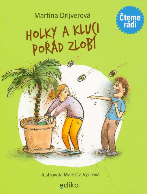 Holky a kluci pořád zlobí