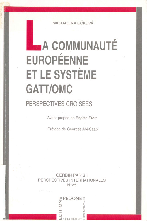 La communauté européenne et le systéme GATT/OMC : perspectives croisées