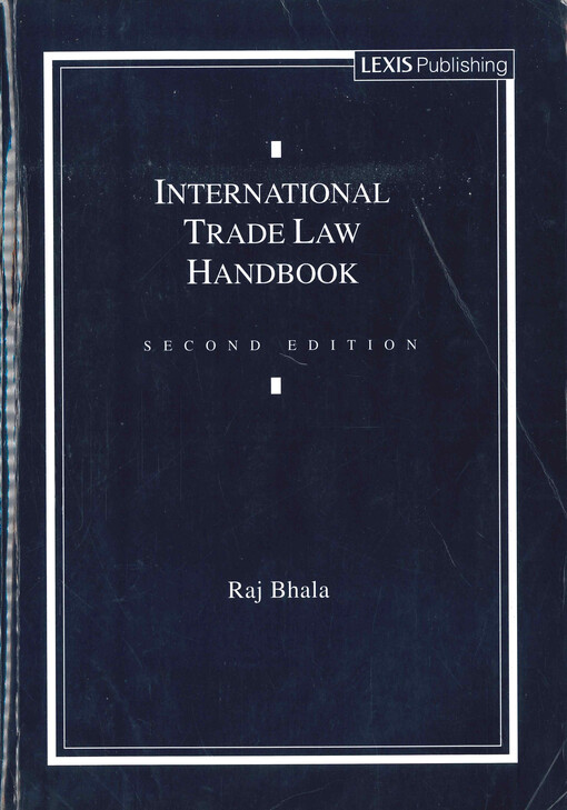 International trade law handbook : with accompanying International trade law: theory and practice (casebook) and Teacher's manual