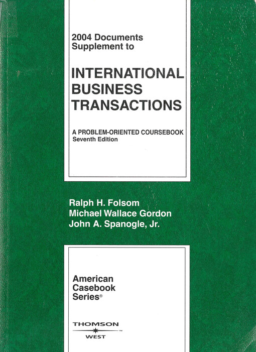 2004 documents supplement to International business transactions : a problem-oriented coursebook