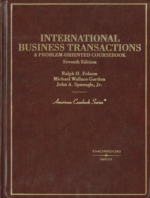 International business transactions :a problem-oriented coursebook