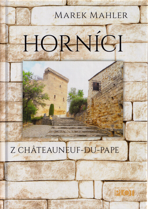 Horníci z Châteauneuf-du-Pape
