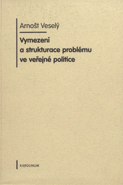 Vymezení a strukturace problému ve veřejné politice