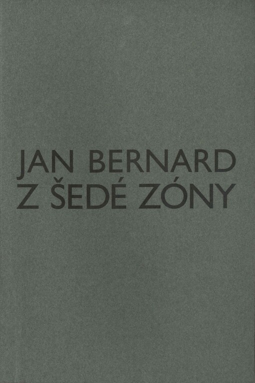 Z šedé zóny: texty a kontexty