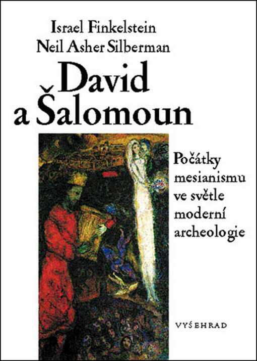 David a Šalomoun: počátky mesianismu ve světle moderní archeologie
