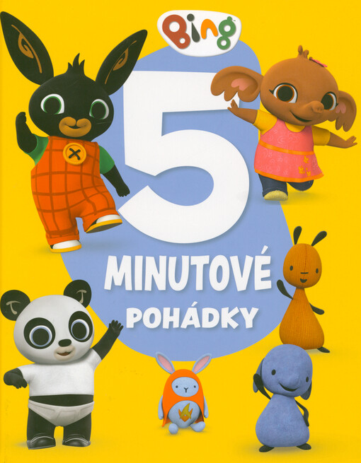 Bing : 5minutové pohádky