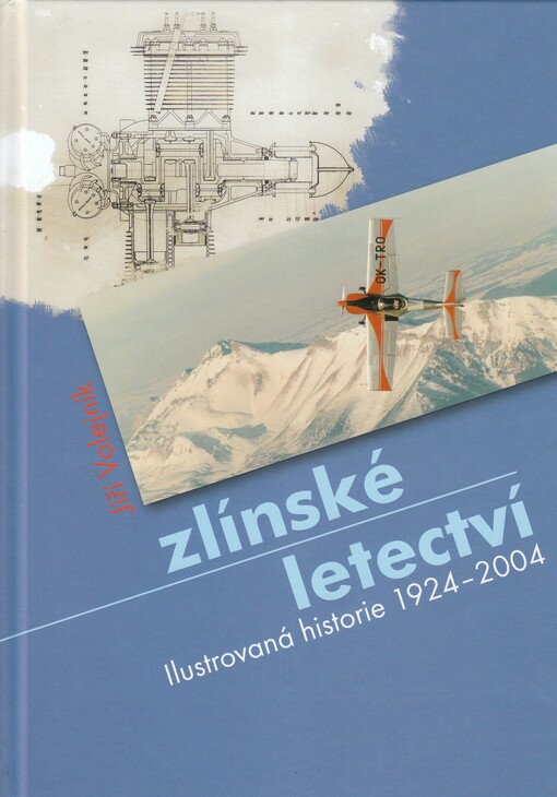 Zlínské letectví: ilustrovaná historie 1924-2004