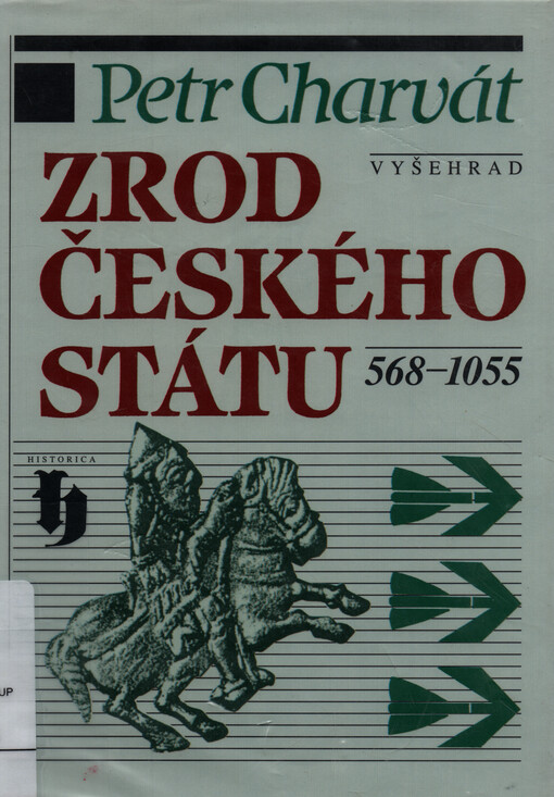 Zrod českého státu : 568-1055
