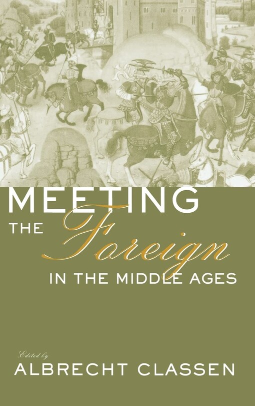 Meeting the foreign in the Middle Ages