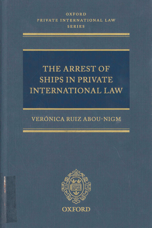 The arrest of ships in private international law