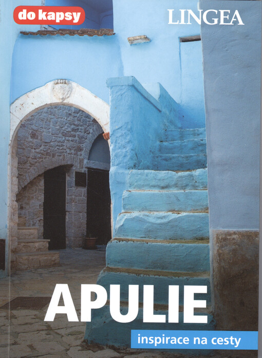 Apulie : inspirace na cesty