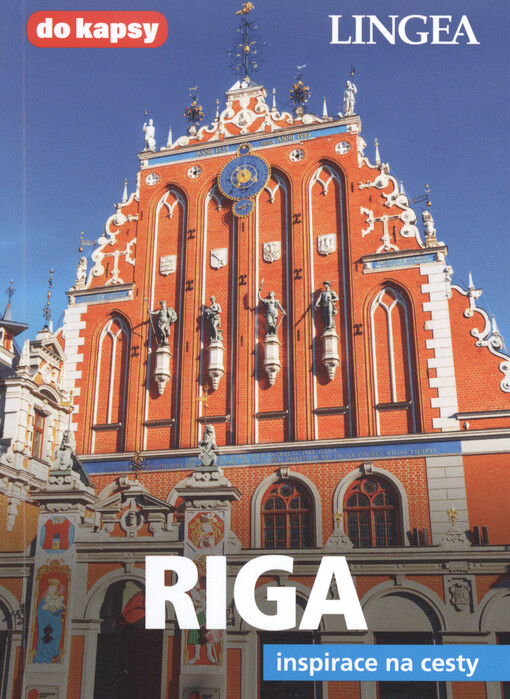 Riga : inspirace na cesty