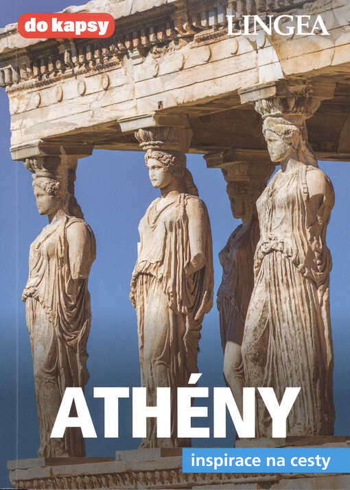 Athény : inspirace na cesty