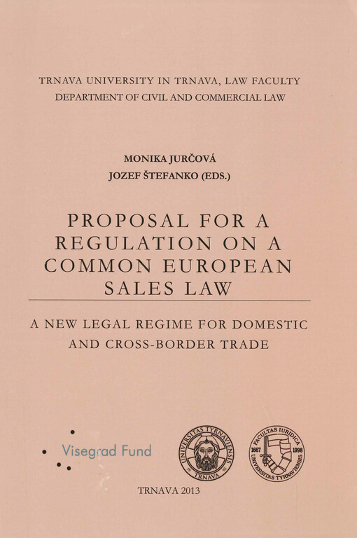 Proposal for a regulation on a common European sales law : a new legal regime for domestic and cross-border trade