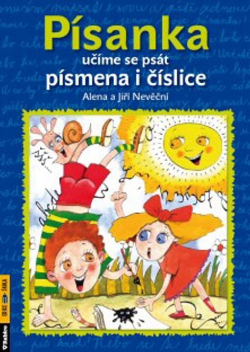 Písanka : učíme se psát písmena i číslice, 1. vyd. [i.e. 2. vyd.]