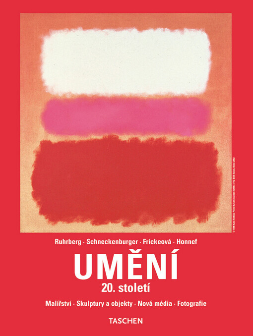 Umění 20. století : [malířství, skulptury a objekty, nová média, fotografie]