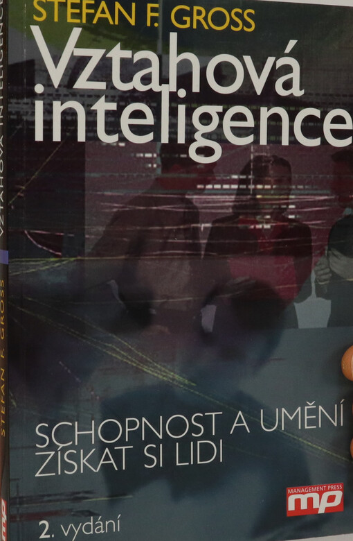 Vztahová inteligence: schopnost a umění získat si lidi