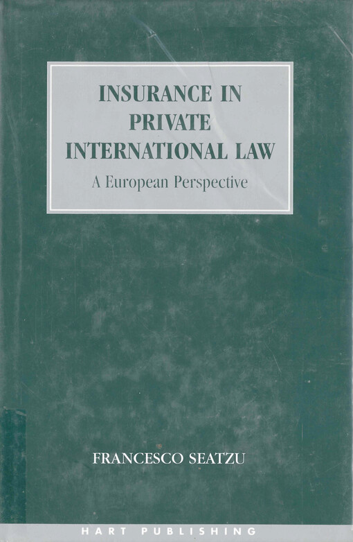 Insurance in private international law : a European perspective