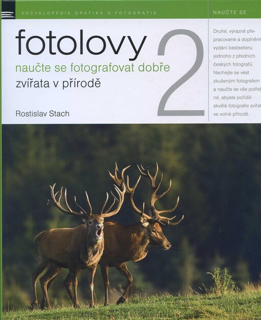 Fotolovy 2 : - naučte se fotografovat dobře zvířata v přírodě