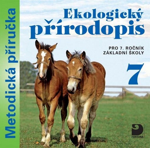 Ekologický přírodopis pro 7. ročník zákadní školy metodická příručka