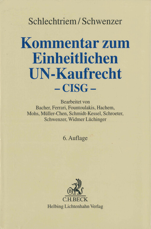 Kommentar zum Einheitlichen UN-Kaufrecht : das Übereinkommen der Vereinten Nationen über Verträge über den internationalen Warenkauf, -CISG-