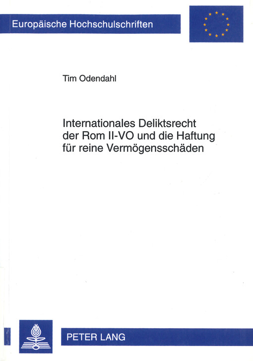 Internationales Deliktsrecht der Rom II-VO und die Haftung für reine Vermögensschäden