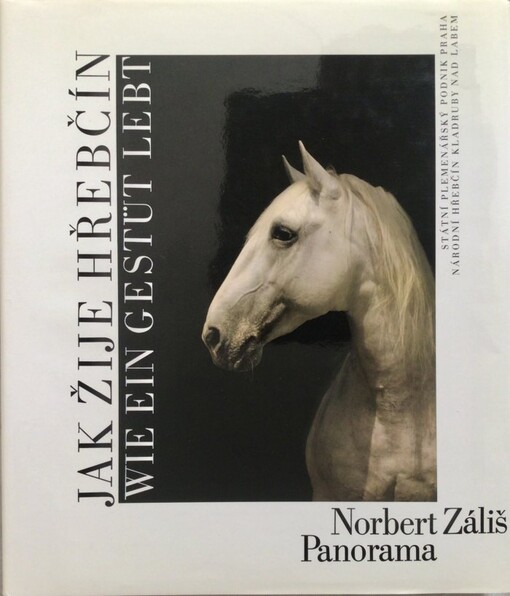 Jak žije hřebčín =: Wie ein Gestüt lebt