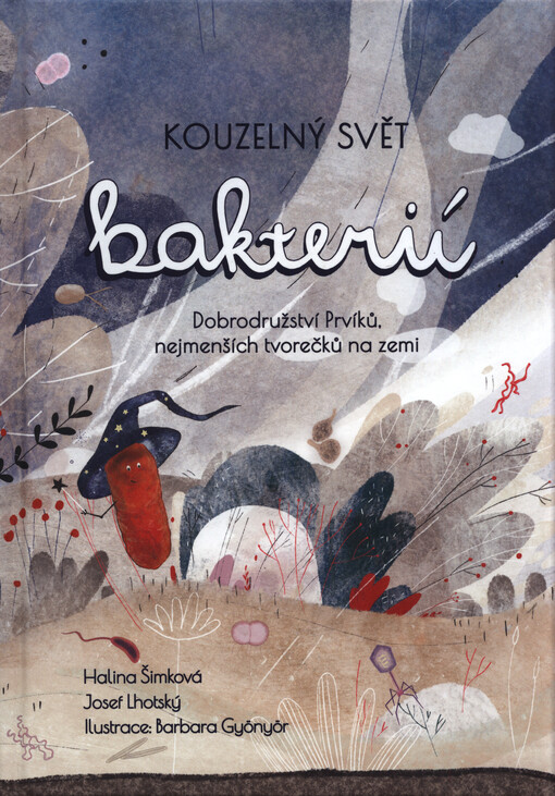 Kouzelný svět bakterií