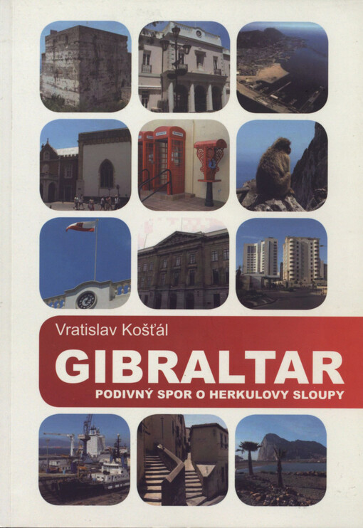 Gibraltar: podivný spor o Herkulovy sloupy