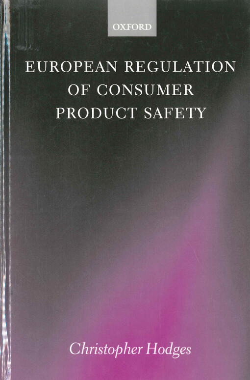European regulation of consumer product safety