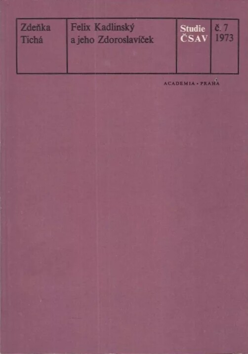 Felix Kadlinský a jeho Zdoroslavíček