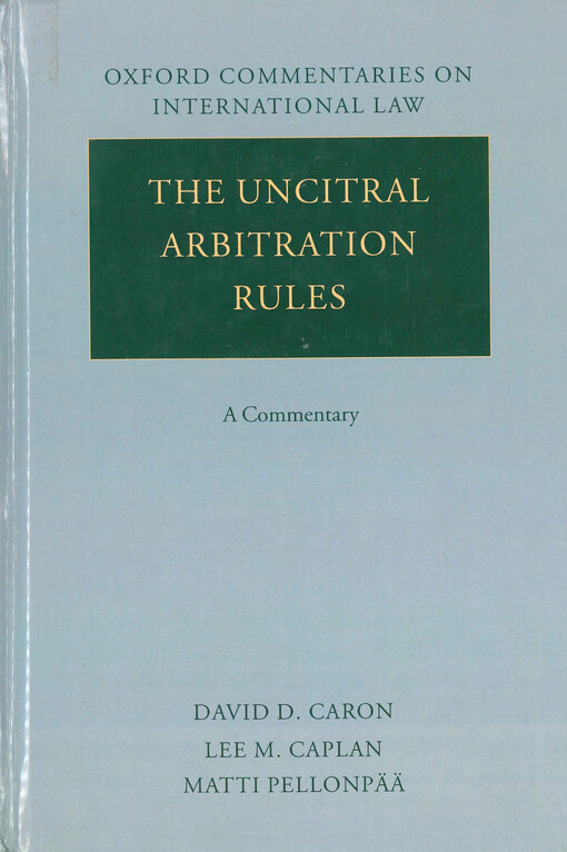 The UNCITRAL arbitration rules : a commentary