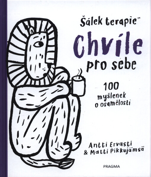 Chvíle pro sebe : šálek terapie