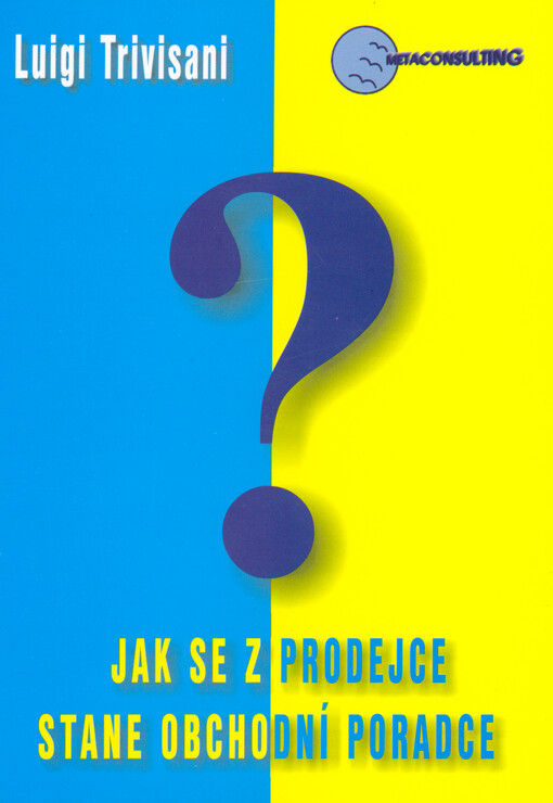 Jak se z prodejce stane obchodní poradce