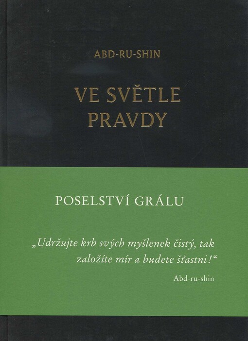 Ve světle pravdy : poselství Grálu