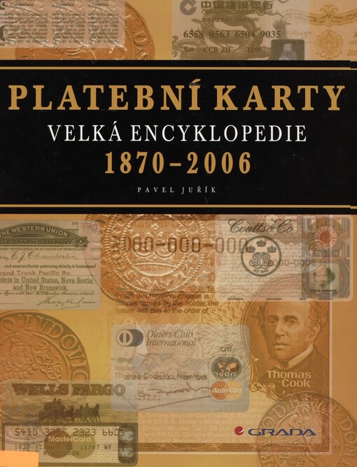 Platební karty: 1870-2006 : velká encyklopedie
