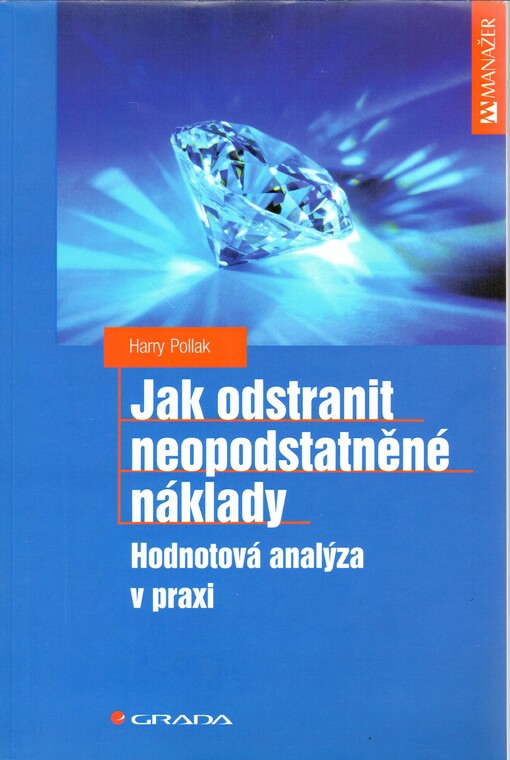 Jak odstranit neopodstatněné náklady: hodnotová analýza v praxi